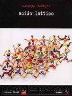 Acido Lattico by Saverio Fattori