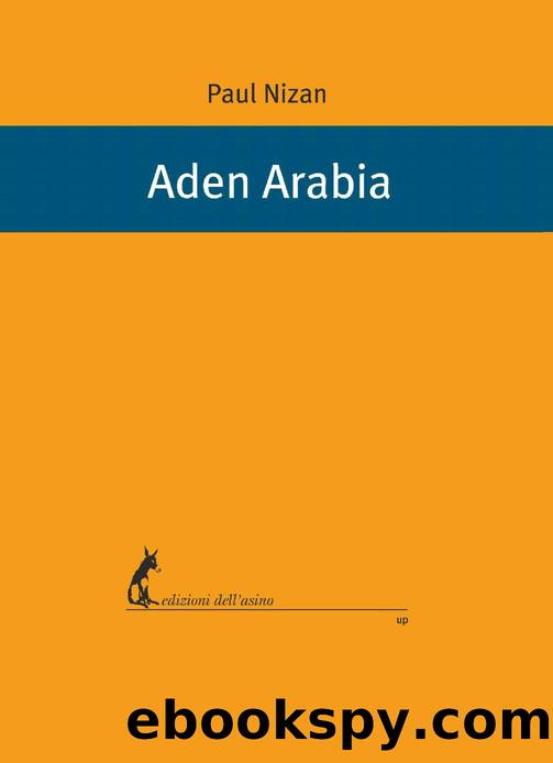 Aden Arabia (Italian Edition) by Paul Nizan