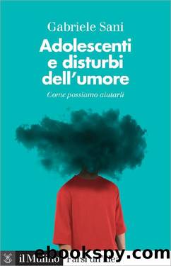 Adolescenti e disturbi dell'umore by Gabriele Sani