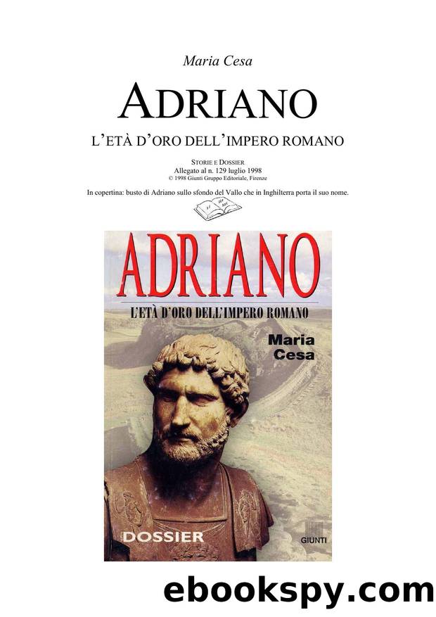 Adriano L'EtÃ  D'Oro Dell'Impero Romano by Maria Cesa