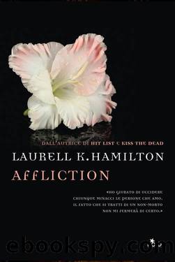 Affliction: Una storia di Anita Blake (Italian Edition) by Laurell K. Hamilton