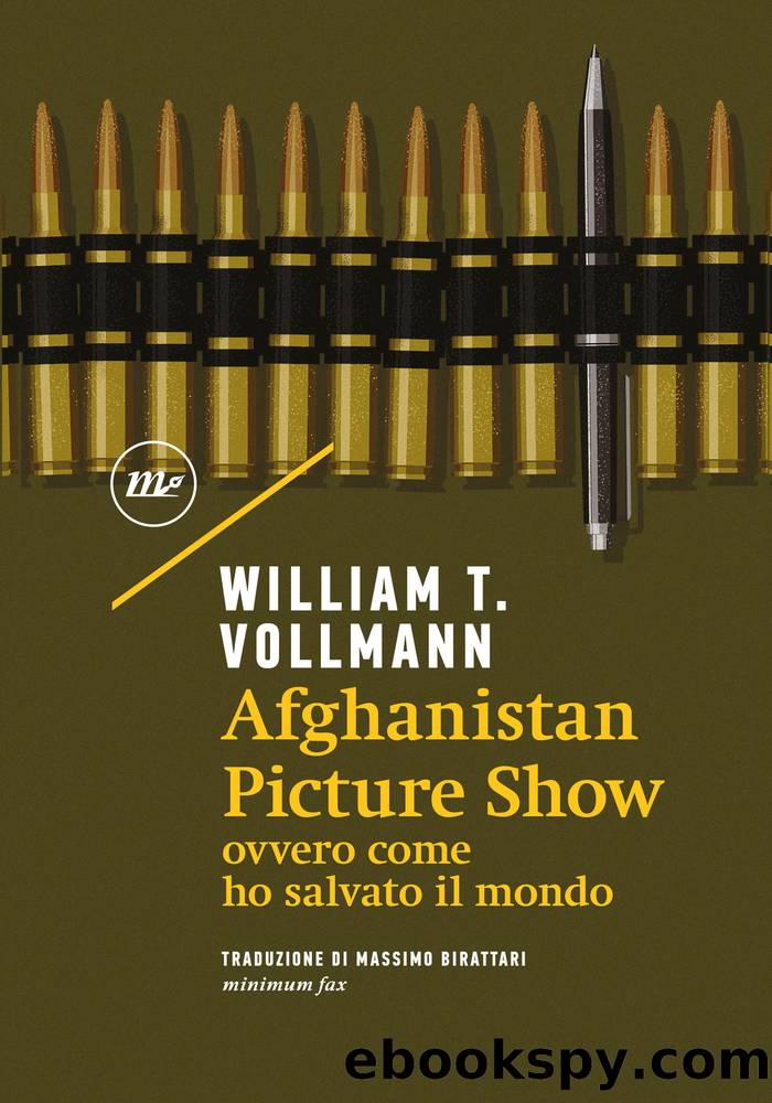 Afghanistan Picture Show by William T. Vollmann