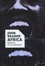 Africa. Biografia di un continente by John Reader