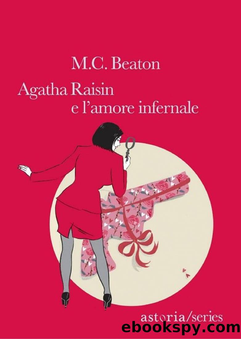 Agatha Raisin e l'amore infernale by M. C. Beaton