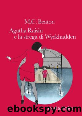 Agatha Raisin e la strega di Wyckhadden by M. C. Beaton
