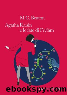 Agatha Raisin e le fate di Fryfam by M. C. Beaton