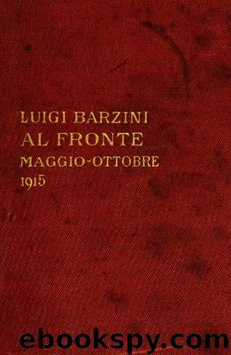 Al fronte  (maggio-ottobre 1915) by Luigi Barzini
