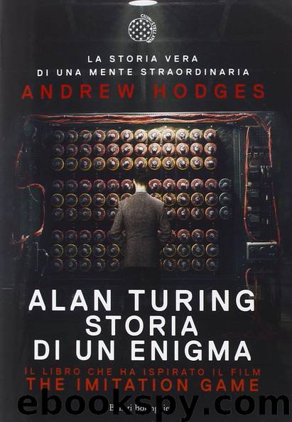 Alan Turing. Storia di un enigma by Andrew Hodges