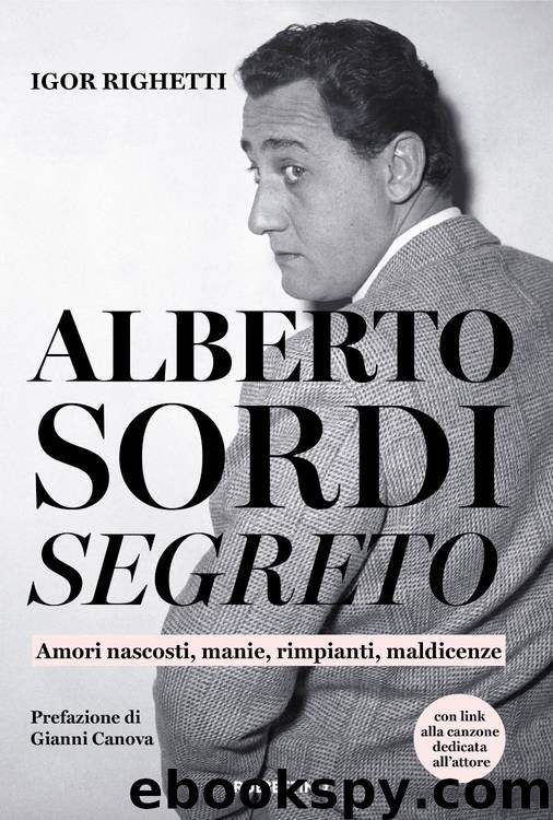 Alberto Sordi segreto by Righetti Igor