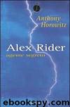 Alex Rider Agente Segreto by Anthony Horowitz