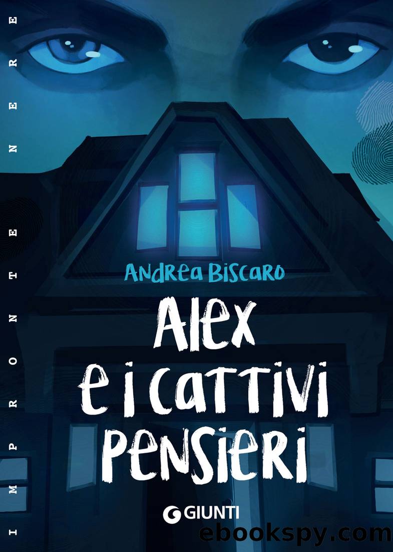 Alex e i cattivi pensieri by Andrea Biscaro