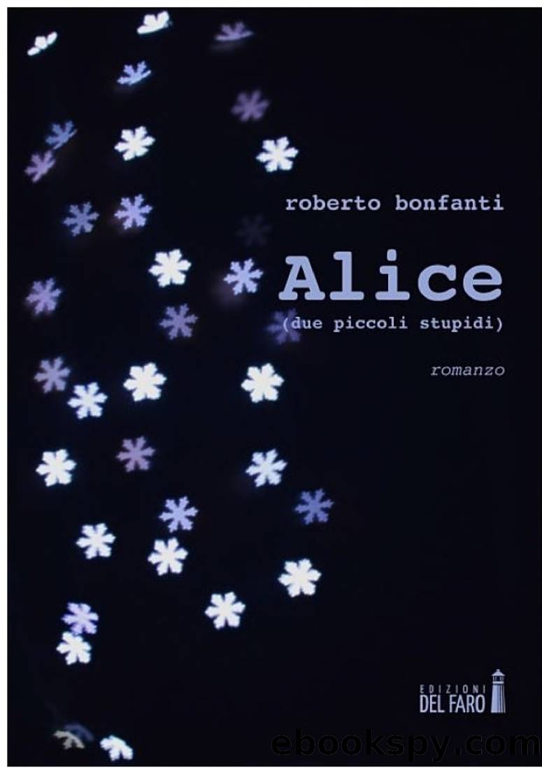 Alice (due piccoli stupidi) by Roberto Bonfanti