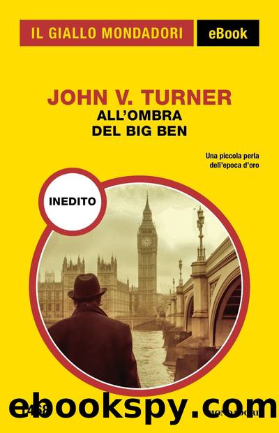 All'ombra del Big Ben (Il Giallo Mondadori) by John V. Turner