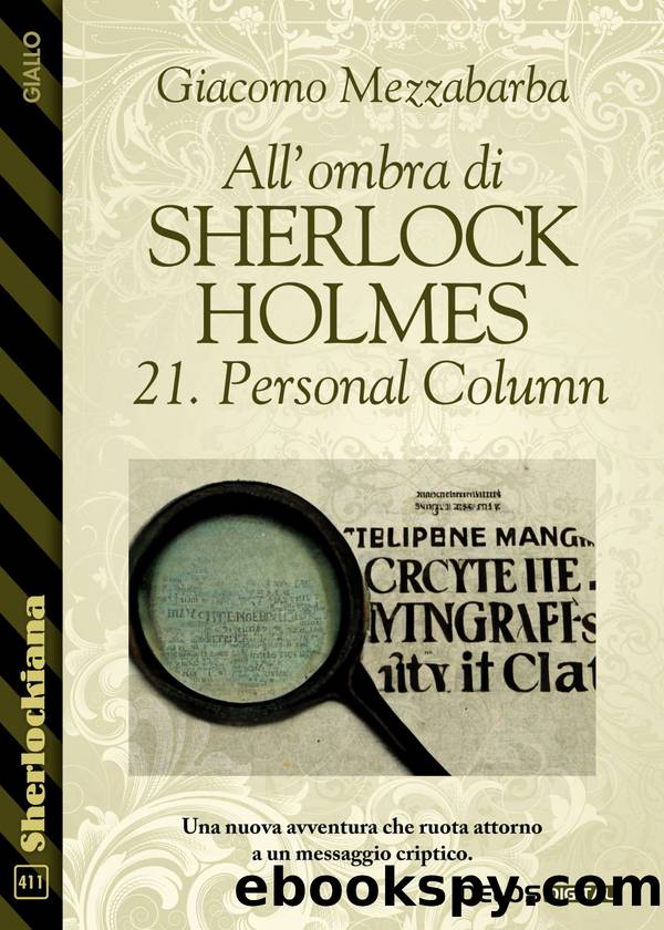 All'ombra di Sherlock Holmes - 21. Personal Column by Giacomo Mezzabarba