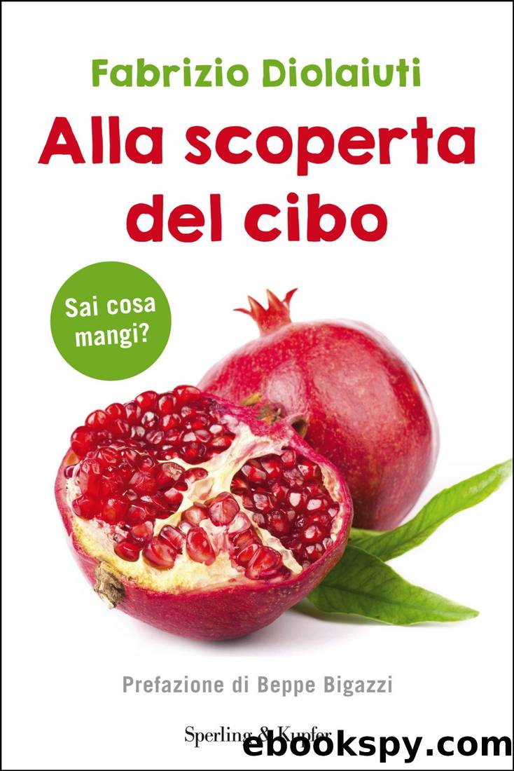 Alla Scoperta Del Cibo by Fabrizio Diolaiuti