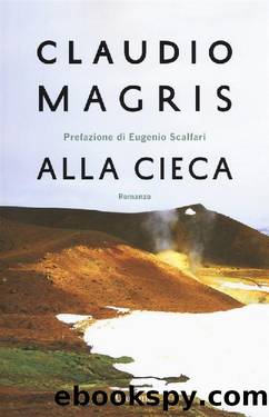 Alla cieca by Claudio Magris