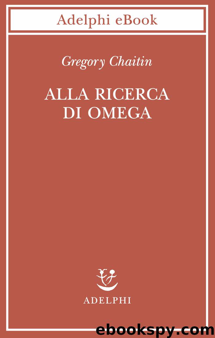Alla ricerca di Omega by Gregory Chaitin