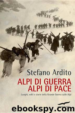 Alpi di guerra, Alpi di pace - 01 2015 by Stefano Ardito