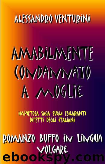 Amabilmente condannato a moglie (Italian Edition) by Venturini Alessandro