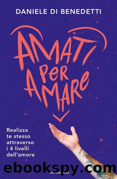 Amati per amare by Daniele Di Benedetti