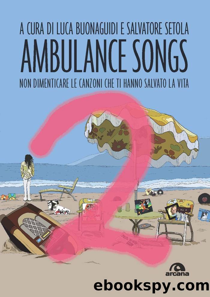 Ambulance Songs 2 by Luca Bonaguidi & Salvatore Setola;