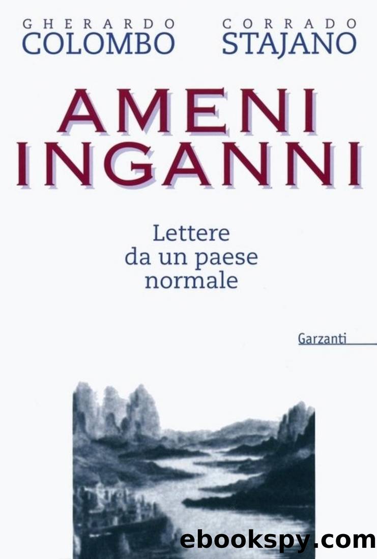 Ameni inganni by Gherardo Colombo & Corrado Stajano