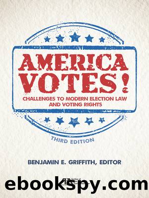 America Votes! by Benjamin E. Griffith