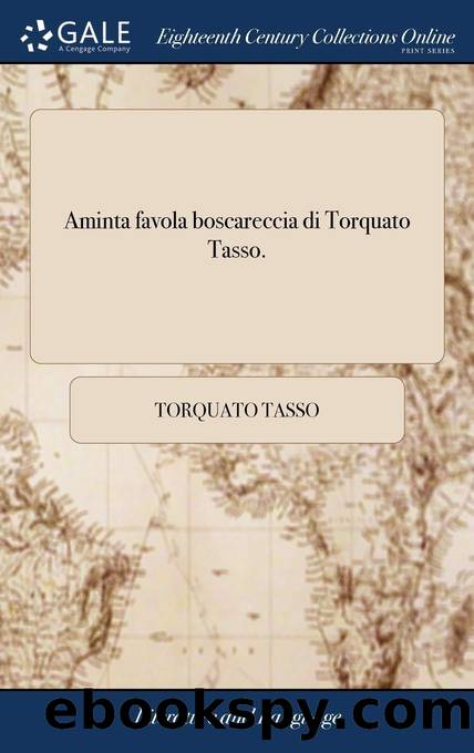 Aminta Favola Boscareccia Di Torquato Tasso by Torquato Tasso