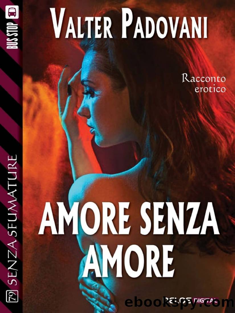 Amore senza amore by Valter Padovani