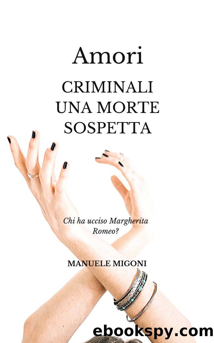 Amori criminali una morte sospetta by Manuele Migoni