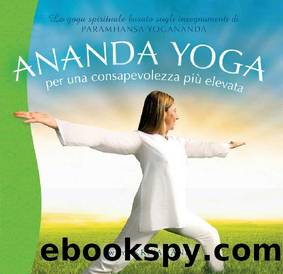 Ananda Yoga (Italian Edition) by Swami Kriyananda
