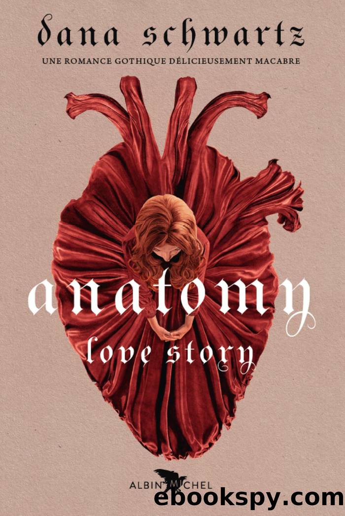 Anatomy. Love Story by Dana Schwartz