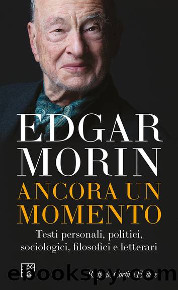 Ancora un momento by Edgar Morin