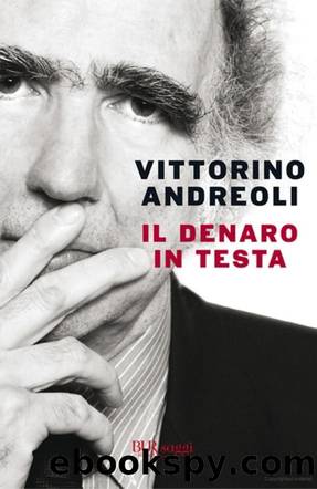 Andreoli Vittorino - 2011 - Il denaro in testa by Andreoli Vittorino