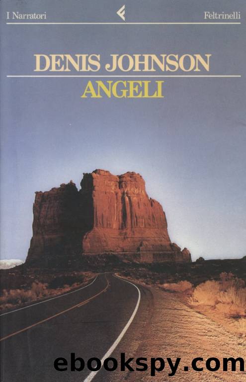 Angeli by Denis Johnson