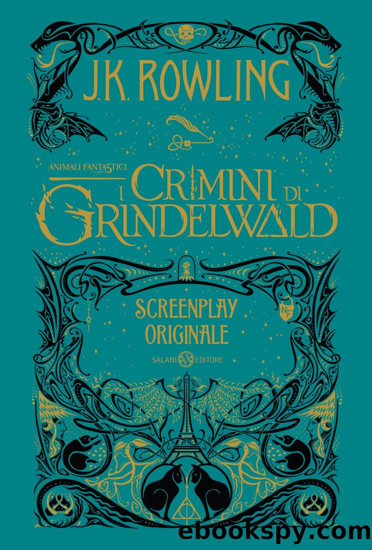 Animali Fantastici. I Crimini di Grindelwald by J.K. Rowling