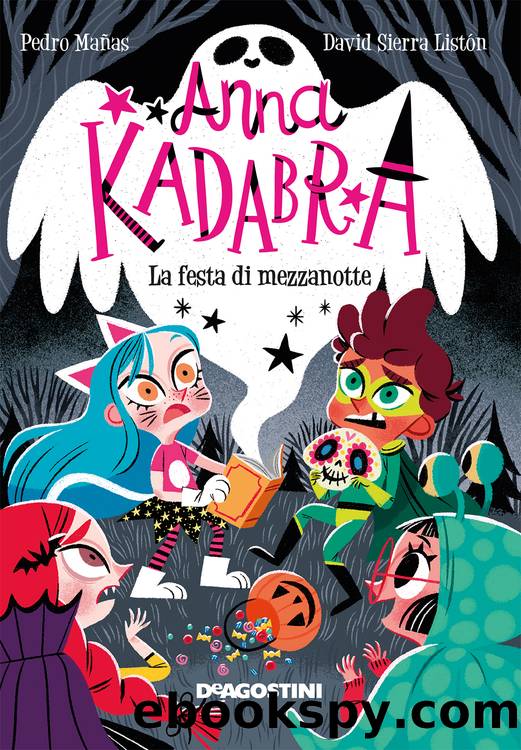 Anna Kadabra. La festa di mezzanotte by Pedro Mañas