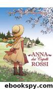 Anna dai Capelli Rossi by Lucy Maud Montgomery