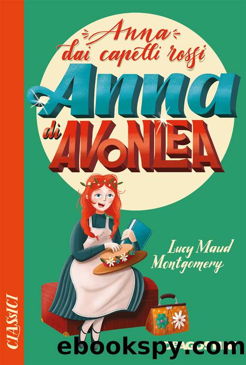 Anna di Avonlea (Anna dai capelli rossi) by Lucy Maud Montgomery
