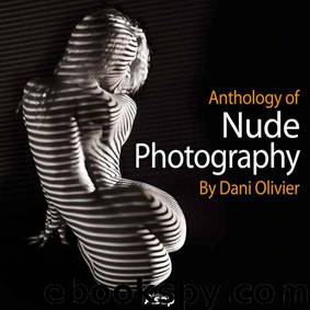 Anthology Of Nude Photography By Dani Olivier by Olivier Dani