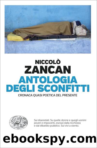 Antologia degli sconfitti by Niccolò Zancan