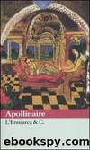 Apollinaire Guillaume - 1916 - L'eresiarca & c. by Apollinaire Guillaume