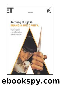 Arancia meccanica by Anthony Burgess