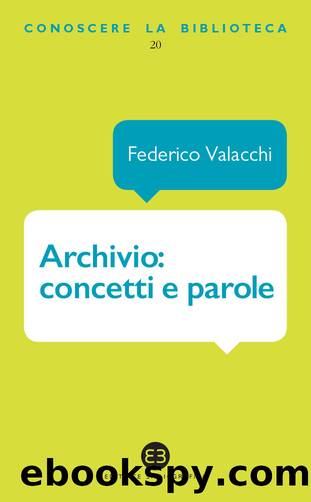 Archivio: concetti e parole by Federico Valacchi