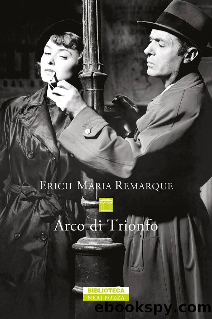 Arco di trionfo by Erich Maria Remarque