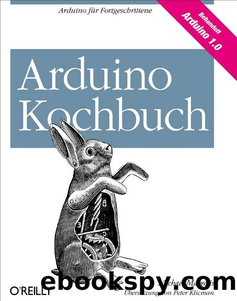 Arduino Kochbuch by Michael Margolis