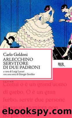 Arlecchino servitore di due padroni by Carlo Goldoni