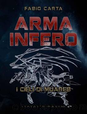 Arma Infero 2 - I Cieli di Muareb by Fabio Carta