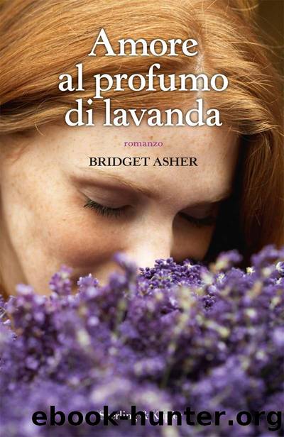 Asher Bridget - 2011 - Amore al profumo di lavanda by Asher Bridget