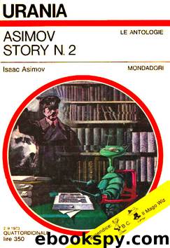 Asimov Story N. 2 by Isaac Asimov